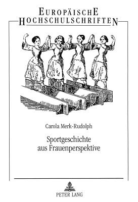 Sportgeschichte Aus Frauenperspektive