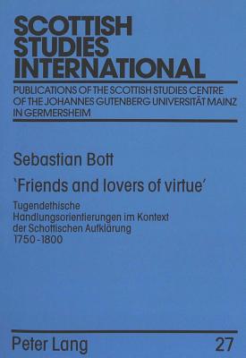 «Friends and lovers of virtue»