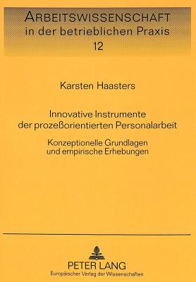 Innovative Instrumente der prozeorientierten Personalarbeit
