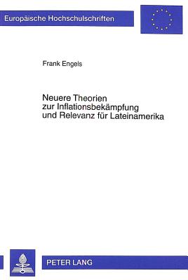 Neuere Theorien Zur Inflationsbekaempfung Und Relevanz Fuer Lateinamerika