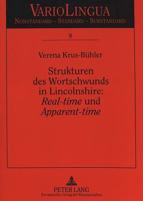 Strukturen des Wortschwunds in Lincolnshire: «Real-time» und «Apparent-time»