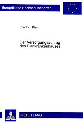 Der Versorgungsauftrag Des Plankrankenhauses