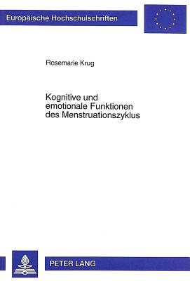 Kognitive Und Emotionale Funktionen Des Menstruationszyklus