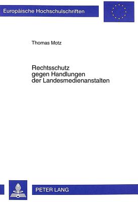 Rechtsschutz Gegen Handlungen Der Landesmedienanstalten
