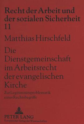 Die Dienstgemeinschaft im Arbeitsrecht der evangelischen Kirche