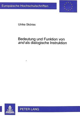 Bedeutung Und Funktion Von "And" ALS Dialogische Instruktion