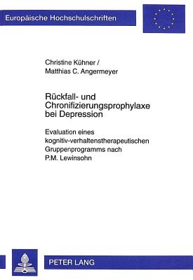 Rueckfall- Und Chronifizierungsprophylaxe Bei Depression