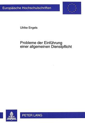 Probleme der Einfuehrung einer allgemeinen Dienstpflicht