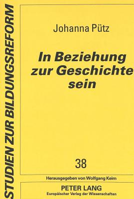 In Beziehung zur Geschichte sein