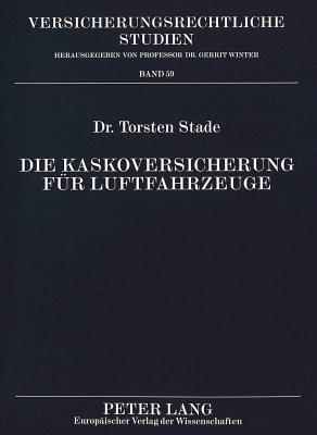 Die Kaskoversicherung fuer Luftfahrzeuge