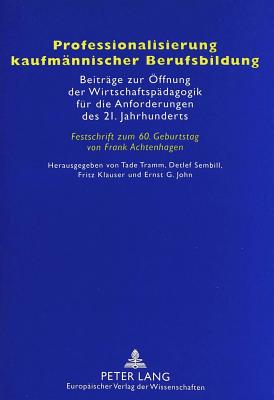 Professionalisierung Kaufmaennischer Berufsbildung
