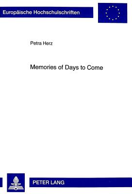 Memories of Days to Come