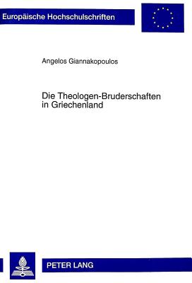 Die Theologen-Bruderschaften in Griechenland