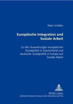 Europaeische Integration Und Soziale Arbeit