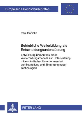 Betriebliche Weiterbildung ALS Entscheidungsunterstuetzung