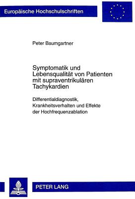 Symptomatik und Lebensqualitaet von Patienten mit supraventrikulaeren Tachykardien