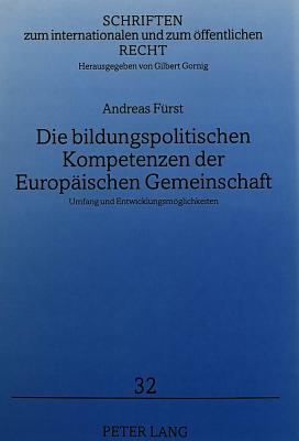 Die bildungspolitischen Kompetenzen der Europaeischen Gemeinschaft