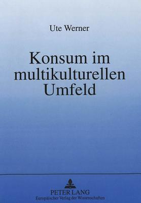 Konsum im multikulturellen Umfeld