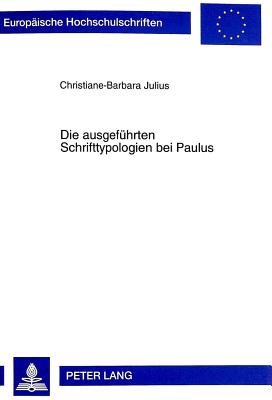 Die Ausgefuehrten Schrifttypologien Bei Paulus