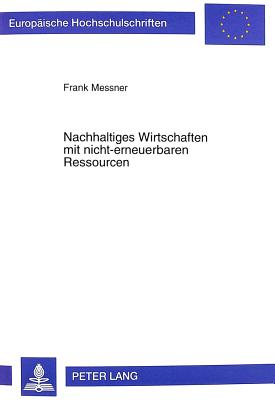 Nachhaltiges Wirtschaften Mit Nicht-Erneuerbaren Ressourcen