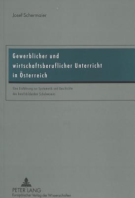 Gewerblicher Und Wirtschaftsberuflicher Unterricht in Oesterreich