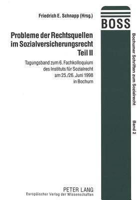 Probleme der Rechtsquellen im Sozialversicherungsrecht- Teil II