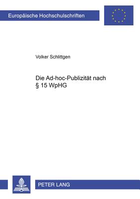 Die Ad-Hoc-Publizitaet Nach  15 Wphg