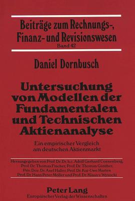 Untersuchung von Modellen der Fundamentalen und Technischen Aktienanalyse