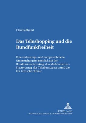 Das Teleshopping und die Rundfunkfreiheit