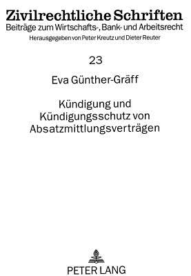 Kuendigung und Kuendigungsschutz von Absatzmittlungsvertraegen