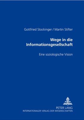 Wege in die Informationsgesellschaft