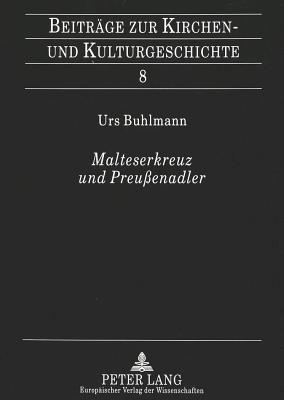 Malteserkreuz und Preussenadler