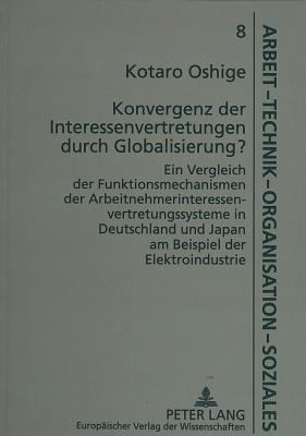 Konvergenz der Interessenvertretungen durch Globalisierung?