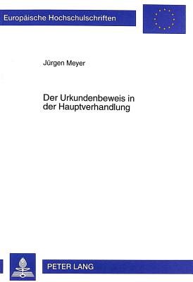 Der Urkundenbeweis in Der Hauptverhandlung