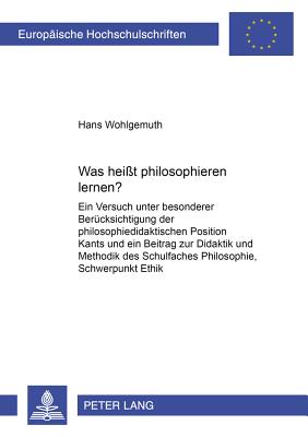 Was heit philosophieren lernen?