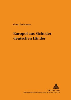 Europol aus Sicht der deutschen Laender