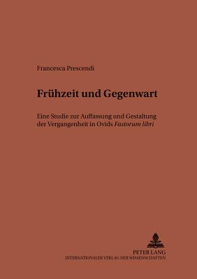 Fruehzeit und Gegenwart