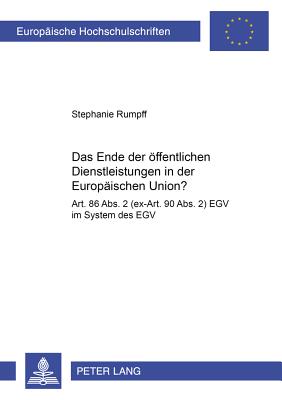 Das Ende der oeffentlichen Dienstleistungen in der Europaeischen Union?