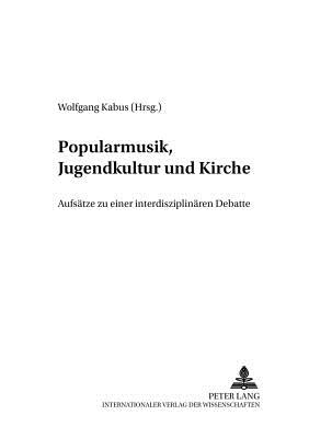 Popularmusik, Jugendkultur Und Kirche