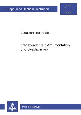 Transzendentale Argumentation und Skeptizismus