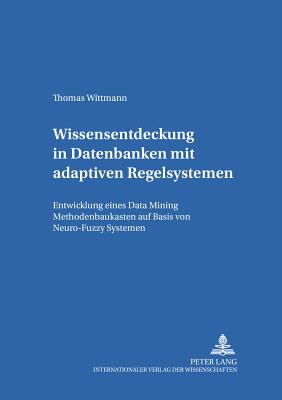 Wissensentdeckung in Datenbanken mit adaptiven Regelsystemen