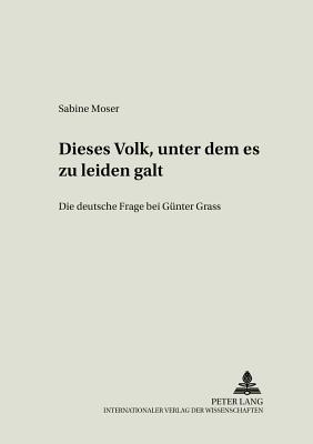 «Dieses Volk, unter dem es zu leiden galt»