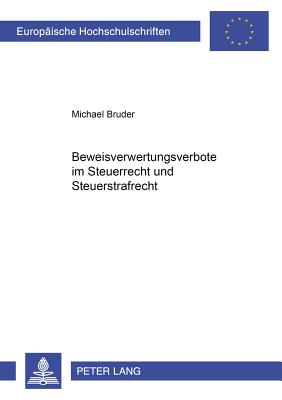 Beweisverwertungsverbote Im Steuerrecht Und Steuerstrafrecht