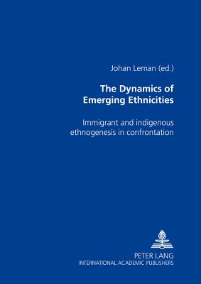 The Dynamics of Emerging Ethnicities