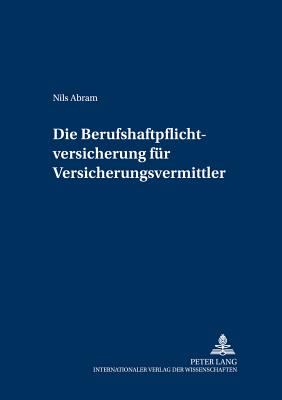 Die Berufshaftpflichtversicherung fuer Versicherungsvermittler