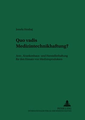 Quo Vadis Medizintechnikhaftung?