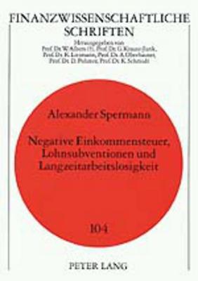 Negative Einkommensteuer, Lohnsubventionen Und Langzeitarbeitslosigkeit
