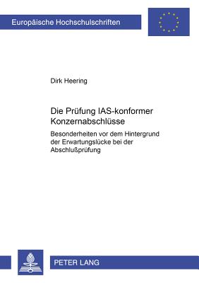 Die Pruefung IAS-konformer Konzernabschluesse