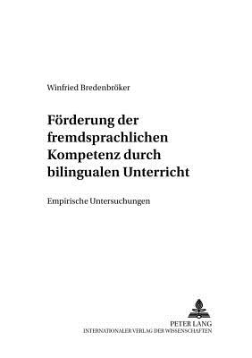 Foerderung Der Fremdsprachlichen Kompetenz Durch Bilingualen Unterricht