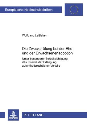 Die Zweckpruefung Bei Der Ehe Und Der Erwachsenenadoption